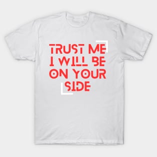 Belive Me T-Shirt